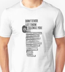 DONT EVER LET THEM SILENCE YOU - RIOT GRRRL Unisex T-Shirt