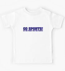 Go sports! Do the thing! Win the points! Kids Tee