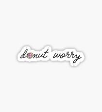 "Do-nut worry" - Graphic T-Shirt Sticker