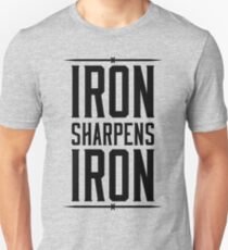 IRON SHARPENS IRON Unisex T-Shirt