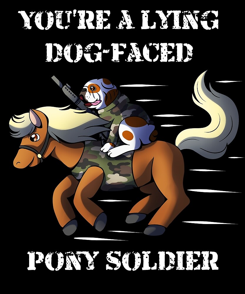 Joe Biden Quote Dog Faced Pony Soldier Funny Political Humor Design