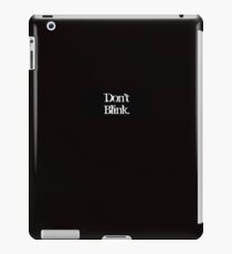 Don't Blink iPad Case/Skin
