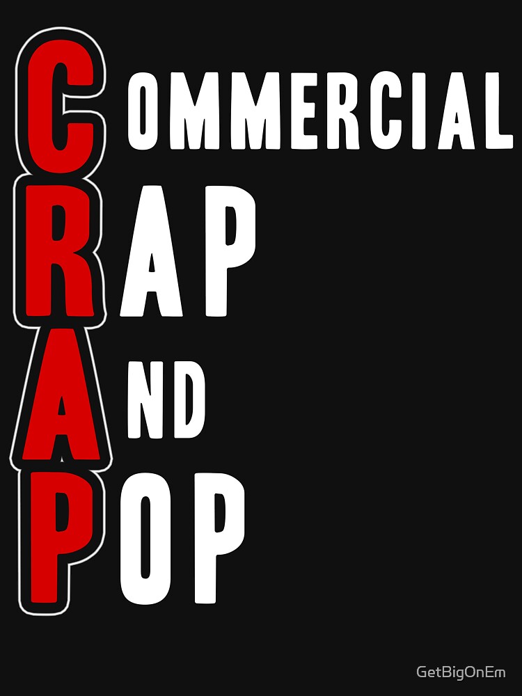 CRAP - White by GetBigOnEm
