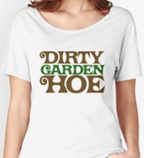 Dirty Garden HOE Women's Relaxed Fit T-Shirt