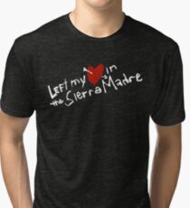 Left my heart in the Sierra Madre Tri-blend T-Shirt