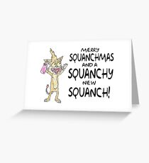 Merry Squanchmas! Greeting Card