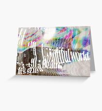 It's Still a Beautiful World Greeting Card