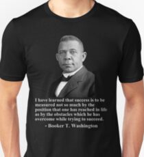 Booker T. Washington- Success Unisex T-Shirt