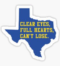 Clear Eyes, Full Hearts, Can't Lose – Friday Night Lights Sticker