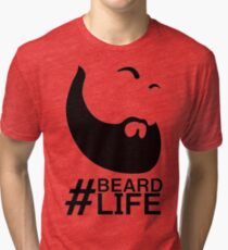#Beard Life Tri-blend T-Shirt