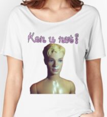 Ken u not? Women's Relaxed Fit T-Shirt