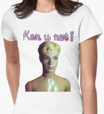 Ken u not? Women's Fitted T-Shirt