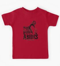 The Dude Abides Kids Tee