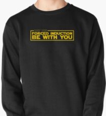 May the Forced Induction be With You Pullover