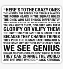The Crazy Ones Sticker