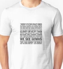 The Crazy Ones Unisex T-Shirt