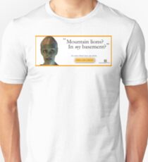 Mountain Lions, in My Basement? Unisex T-Shirt