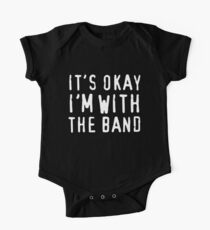It's okay I'm with the band Short Sleeve Baby One-Piece