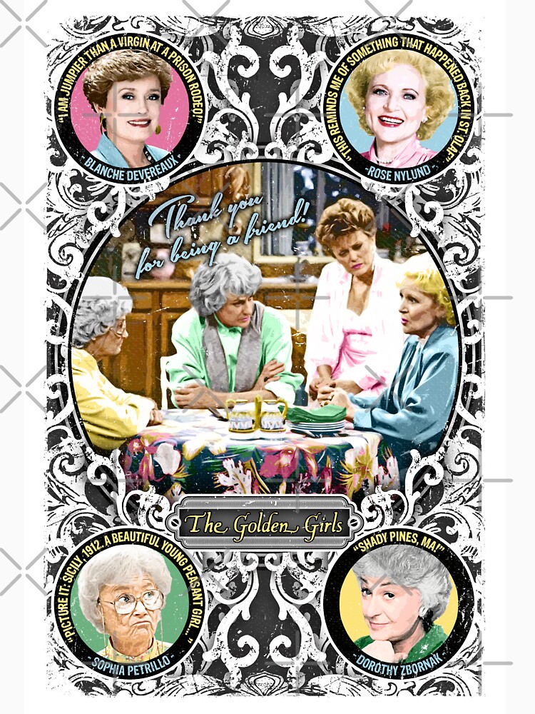 Golden Girls. Blanche, Rose, Dorothy and Sophia. by unclegertrude
