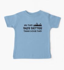 Mein Vater Ski ist besser als dein Vater Baby T-Shirt