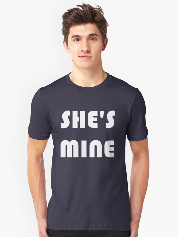 she mine shirt