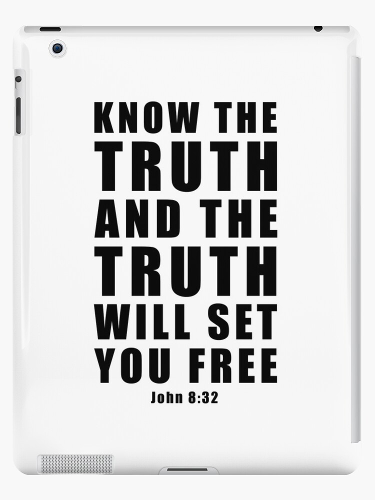 John 832 Know The Truth And The Truth Will Set You Free Ipad Caseskin By Coveredbytees - 