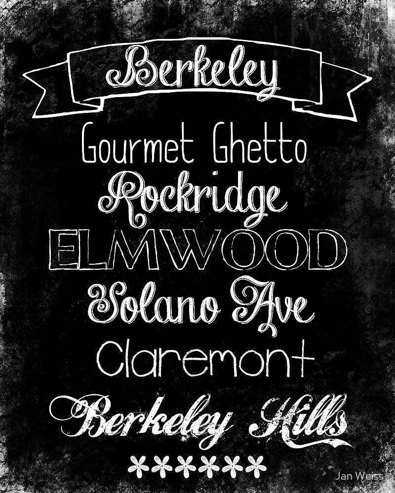 "Berkeley California Neighborhoods" by Jan Weiss Redbubble