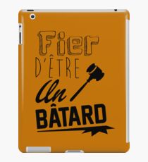 Fier d'être un Bâtard iPad Case/Skin