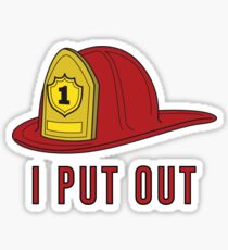 I Put Out Sticker