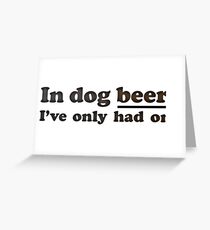 Dog Beers Greeting Card