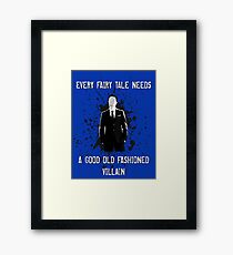 Every Fairy Tale Needs A Good Old Fashioned Villain Framed Print