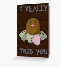 I really TM28 you! Greeting Card