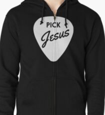 Pick Jesus Zipped Hoodie