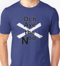 Och Aye the Noo for Scottish Independence Slim Fit T-Shirt