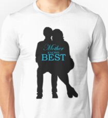 Mother Knows Best Unisex T-Shirt