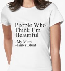 People Who Think I'm Beautiful Women's Fitted T-Shirt