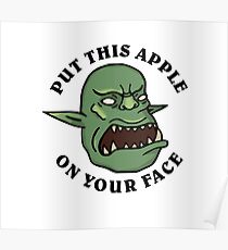 SMOrc put this apple on your face SMOrc Poster