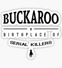 NailBiter - Buckaroo The Birthplace of serial killers Sticker