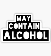 May Contain Alcohol | Blackout Shirts Sticker