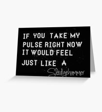 Tarjeta de felicitación If you could take my pulse...