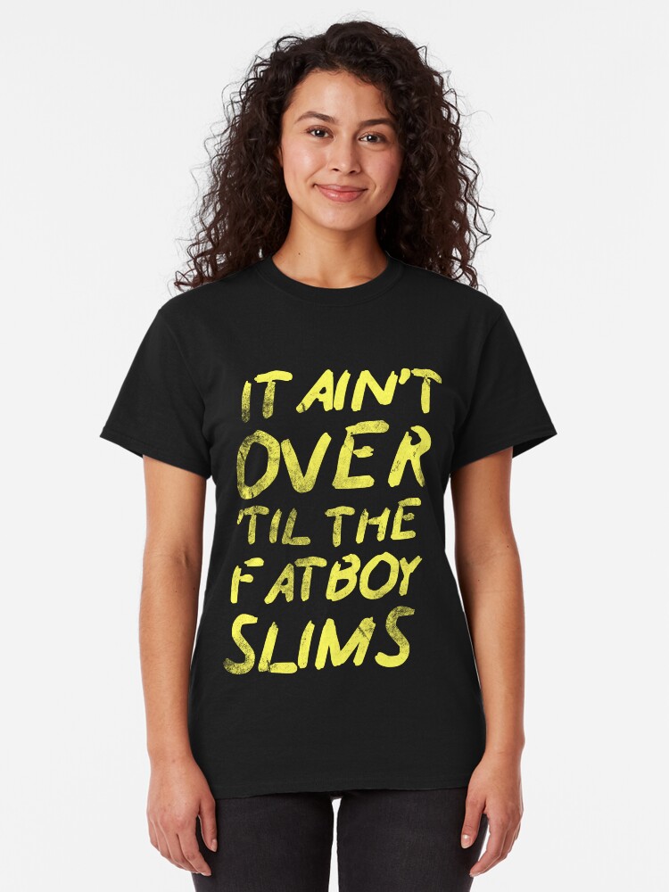 "Fatboy Slim" Tshirt by ndw1010 Redbubble