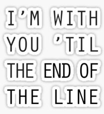 end of the line Sticker