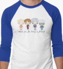 thank you for being a friend Men's Baseball ¾ T-Shirt
