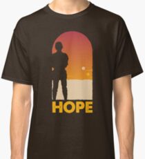 Hope - Tatooine's New Hope! Classic T-Shirt