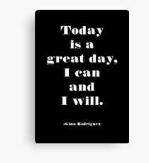 I Can and I Will Canvas Print