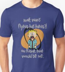Who's Flying This Thing?! Unisex T-Shirt