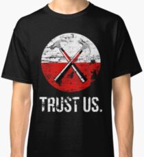 Pink Floyd TRUST US worn Classic T-Shirt
