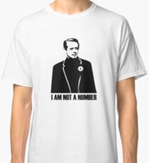 I Am Not A Number Classic T-Shirt