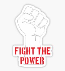 Fight The Power Sticker