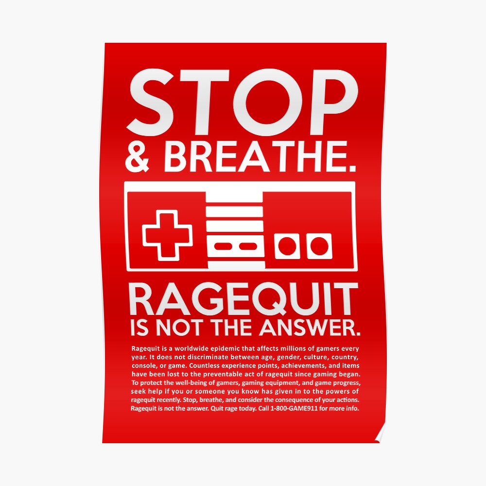 Ragequit PSA Poster